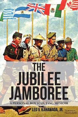 The Jubilee Jamboree: A Personal Boy Scouting Memoir (Paperback)