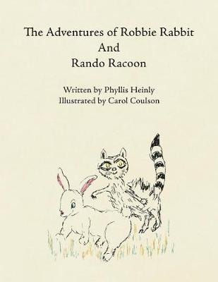 The Adventures of Robbie Rabbit and Rando Racoon (Paperback)
