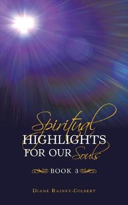 Spiritual Highlights for Our Souls Book 3 (Paperback)