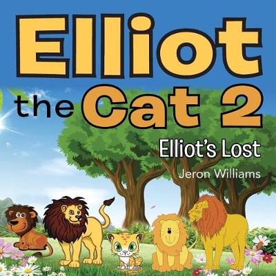 Elliot the Cat 2: Elliot's Lost (Paperback)
