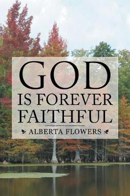 God Is Forever Faithful (Paperback)