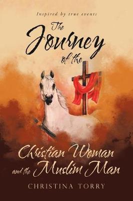 The Journey of the Christian Woman and the Muslim Man (Paperback)