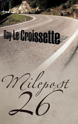Milepost 26 (Hardback)