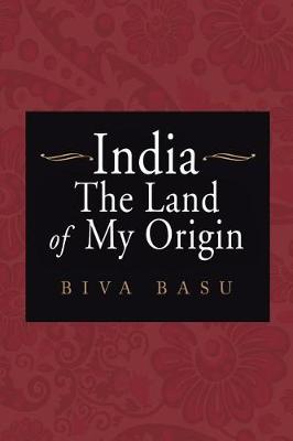 India: The Land of My Origin (Paperback)