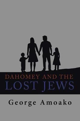 Dahomey and the Lost Jews: Tarma and Elemelech (Paperback)