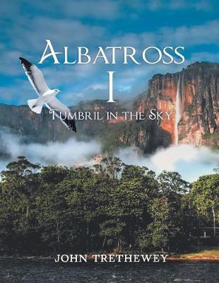 Albatross I: Tumbril in the Sky (Paperback)