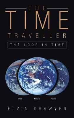 The Time Traveller: The Loop in Time (Paperback)