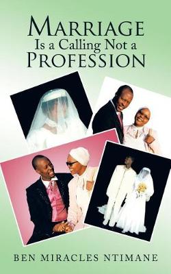 Marriage Is a Calling Not a Profession (Paperback)