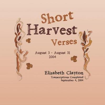 Short Harvest: Verses (Paperback)