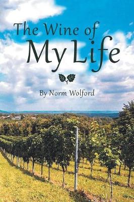 The Wine of My Life (Paperback)