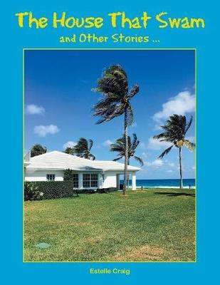 The House That Swam and Other Stories ... (Paperback)