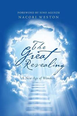 The Great Revealing: A New Age of Wonders (Paperback)