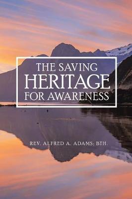 The Saving Heritage for Awareness (Paperback)