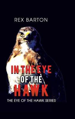 In the Eye of the Hawk (Hardback)