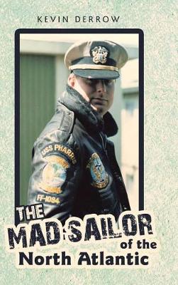 The Mad Sailor of the North Atlantic (Hardback)