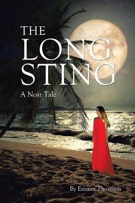 The Long Sting: A Noir Tale (Paperback)