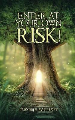 Enter at Your Own Risk! (Paperback)