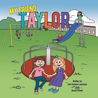 My Friend Taylor (Paperback)
