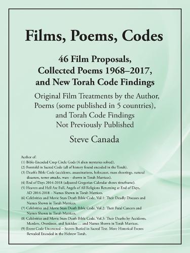 Films, Poems, Codes: 46 Film Proposals, Collected Poems 1968-2017, and New Torah Code Findings (Paperback)