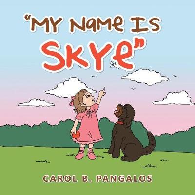 "my Name Is Skye" (Paperback)
