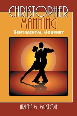 Christopher Manning: Sentimental Journey (Paperback)