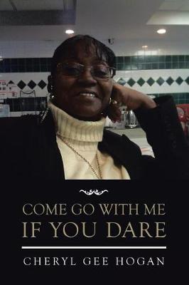 Come Go with Me If You Dare (Paperback)