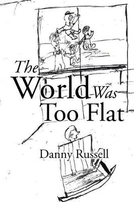 The World Was Too Flat (Paperback)