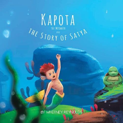 Kapota the Merman and the Story of Satya (Paperback)