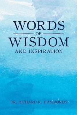 Words of Wisdom and Inspiration (Paperback)