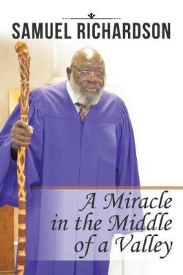 A Miracle in the Middle of a Valley (Paperback)