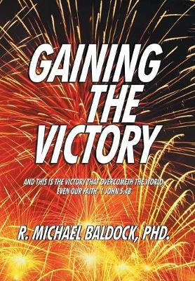 Gaining the Victory (Hardback)