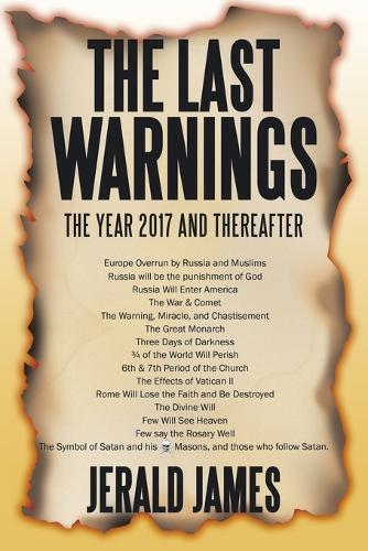 The Last Warnings: The Year 2017 and Thereafter (Paperback)
