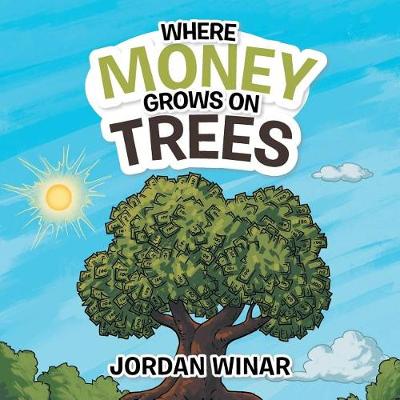 Where Money Grows on Trees (Paperback)