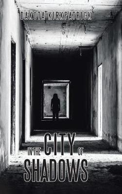 In the City of Shadows (Hardback)