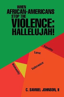 When African-Americans Stop the Violence: Hallelujah! (Paperback)