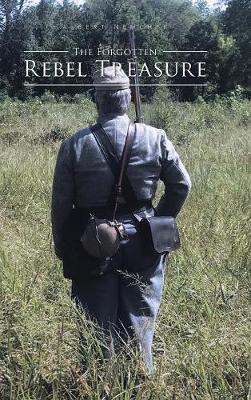 The Forgotten Rebel Treasure (Hardback)