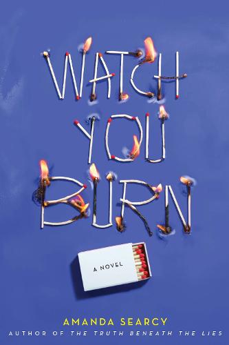 Watch You Burn (Hardback)