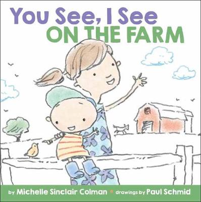 You See, I See: On the Farm - You See, I See (Board book)
