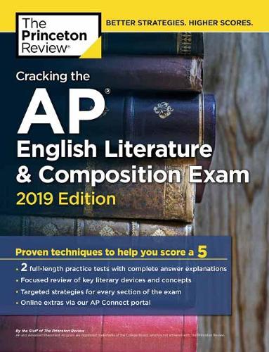 Cracking the AP English Literature and Composition Exam: 2019 Edition - College Test Prep (Paperback)
