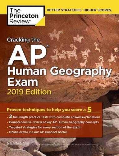 Cracking the AP Human Geography Exam: 2019 Edition - College Test Prep (Paperback)