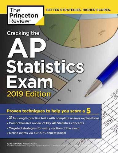 Cracking the AP Statistics Exam: 2019 Edition - College Test Prep (Paperback)