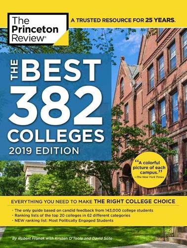 Best 382 Colleges: 2019 Edition - College Admissions Guides (Paperback)