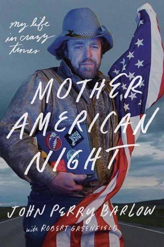 Mother American Night: My Life in Crazy Times (Hardback)