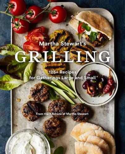 Martha Stewart's Grilling: 125+ Recipes for Gatherings Large and Small (Paperback)