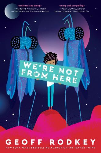 We're Not from Here (Hardback)
