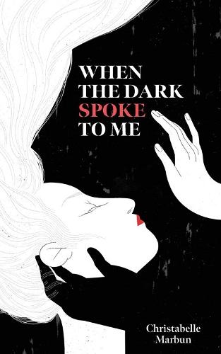 When the Dark Spoke to Me (Paperback)
