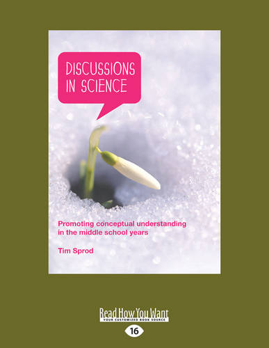Discussions in Science: Promoting conceptual understanding in the middle school years (Paperback)