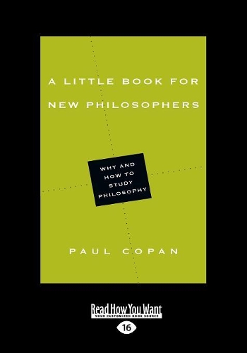 A Little Book for New Philosophers: Why and How to Study Philosophy (Paperback)