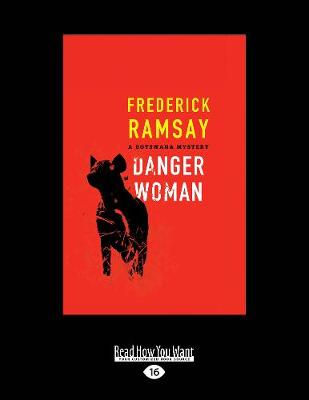 Danger Woman: A Botswana Mystery (Paperback)