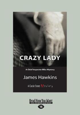Crazy Lady: An Inspector Bliss Mystery (Paperback)
